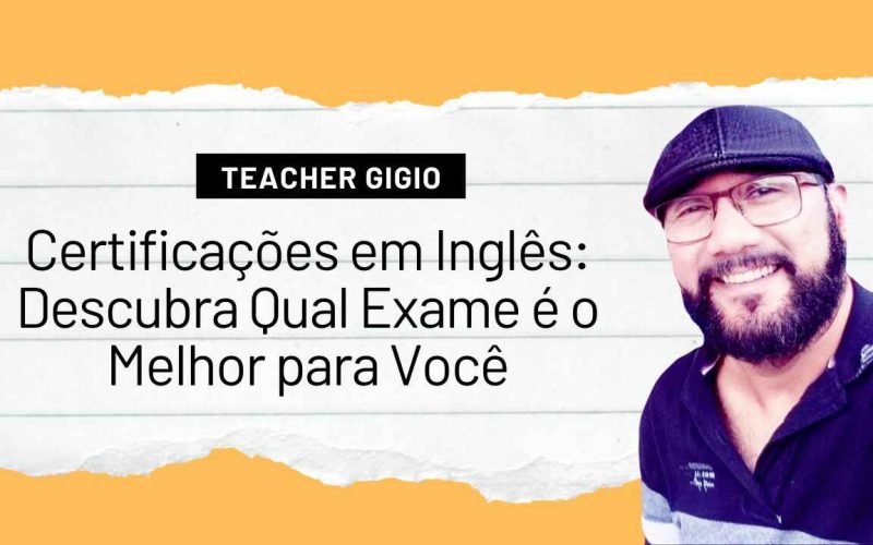 Certificações em Inglês Descubra Qual Exame é o Melhor para Você