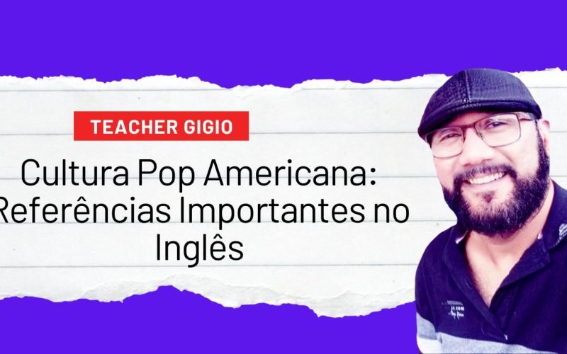 Cultura Pop Americana: Referências Importantes no Inglês