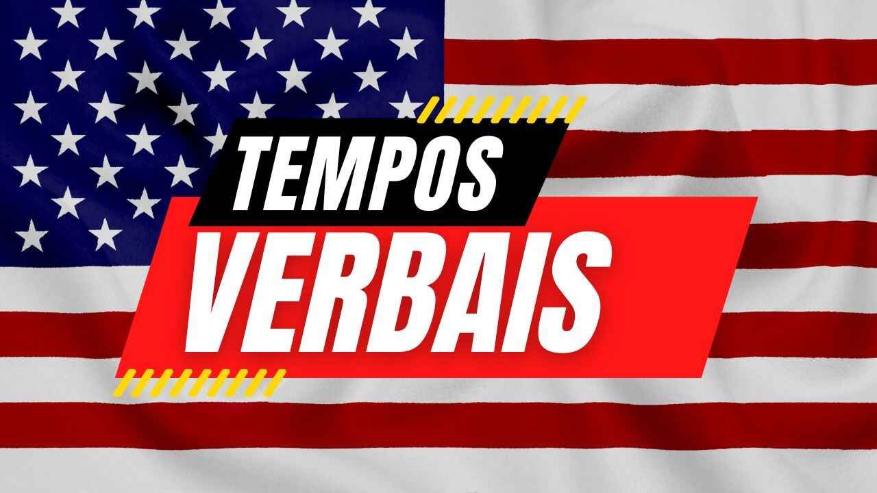 Desvendando os Tempos Verbais em Inglês Dicas para Uso Correto