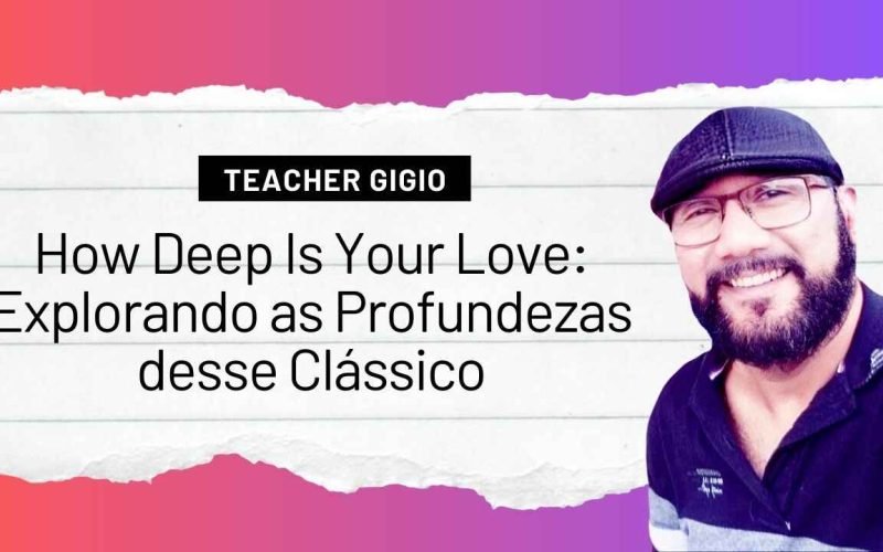 How Deep Is Your Love Explorando as Profundezas desse Clássico