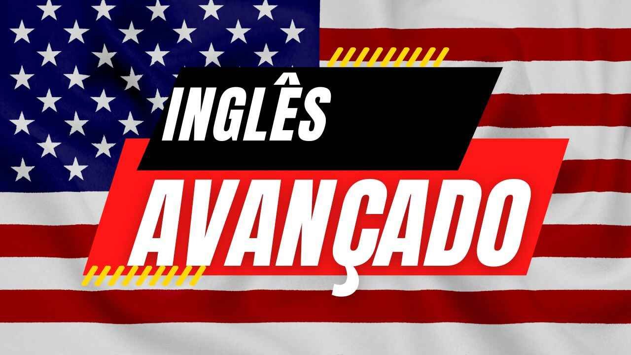 Inglês Avançado Desafios Linguísticos para Proficientes