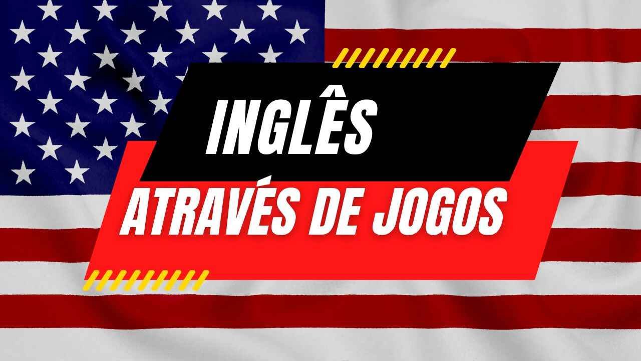 Aprendendo Inglês Através de Jogos