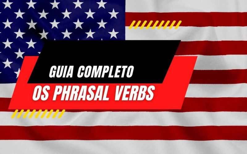 Desvendando os Phrasal Verbs Guia Completo para Intermediários