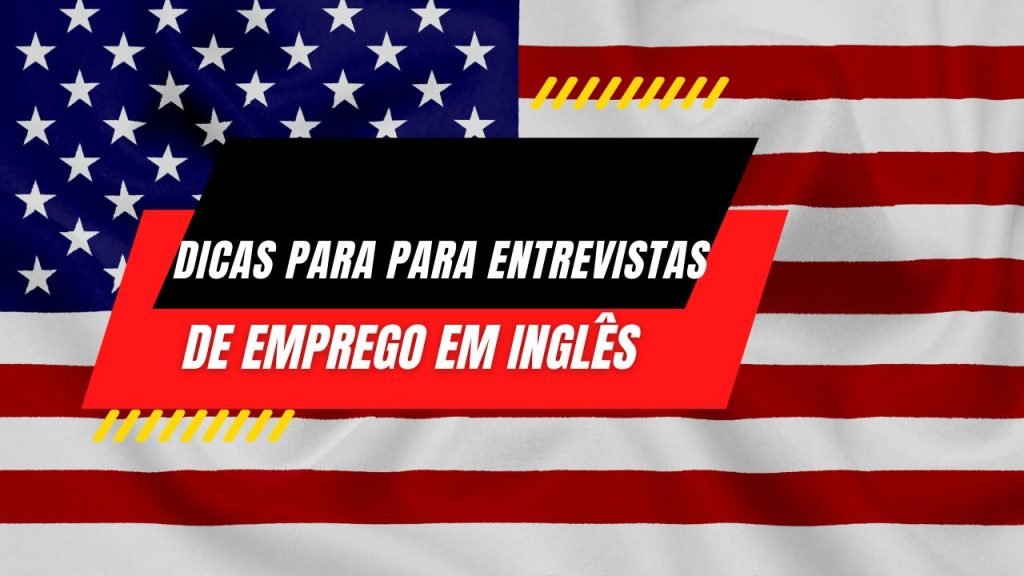 Inglês Para Entrevistas De Emprego Dicas De Como Se Destacar 0674