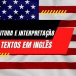 Leitura e Interpretação de Textos em Inglês